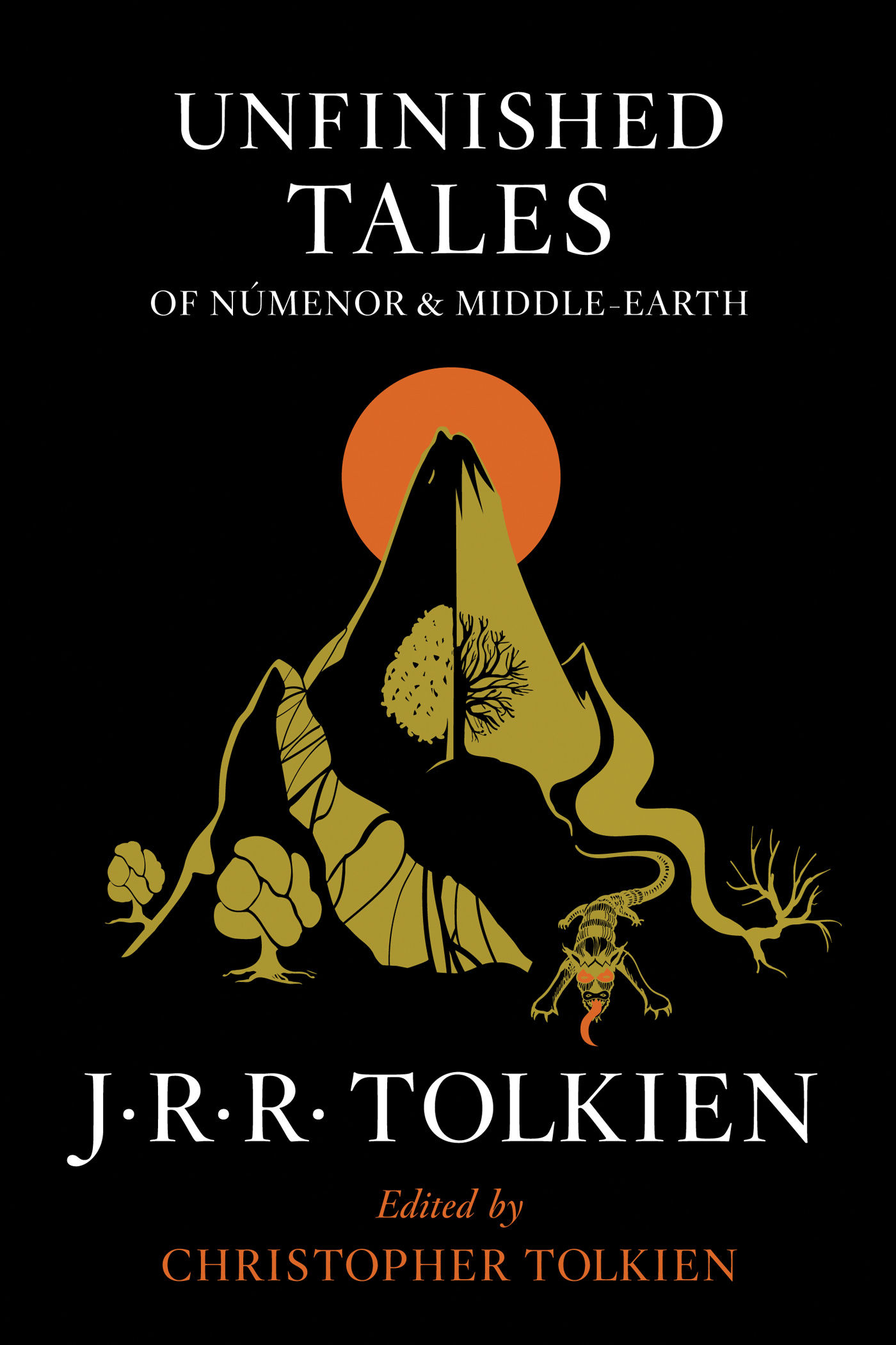 Unfinished Tales Of Númenor And Middle-Earth by J.R.R. Tolkien