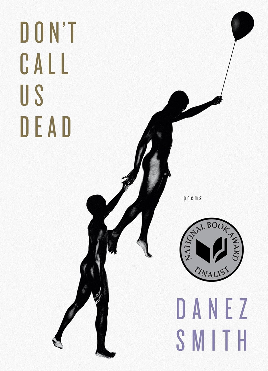 Don't Call Us Dead by Danez Smith