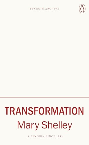 Transformation by Mary Wollstonecraft Shelley